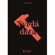 Tvrdá data - Martin Trdla