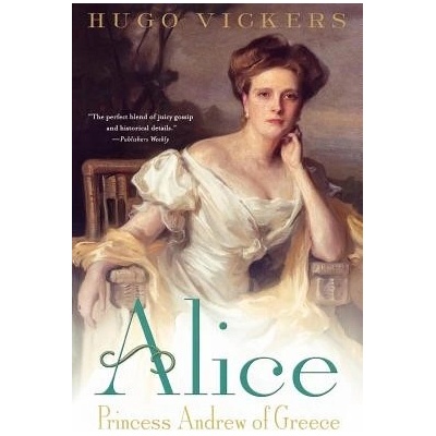 Alice: Princess Andrew of Greece Vickers HugoPaperback