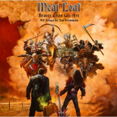 MEAT LOAF: BRAVER THAN WE ARE LP
