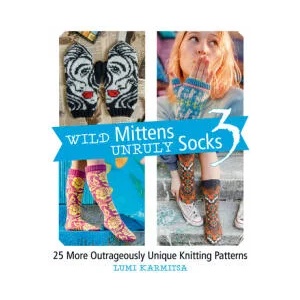 Wild Mittens Unruly Socks 3 | Lumi Karmitsa (ISBN: 9781646011629)