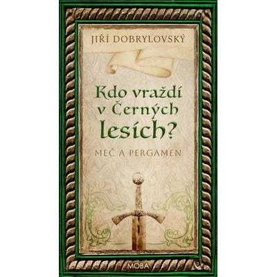 Kdo vraždí v Černých lesích - Jiří Dobrylovský