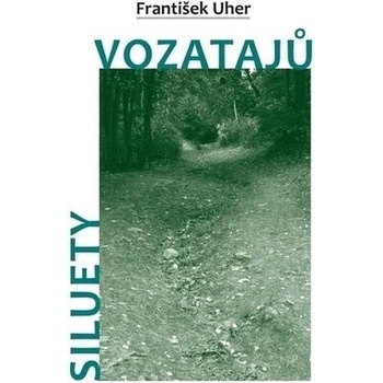 Siluety vozatajů - František Uher