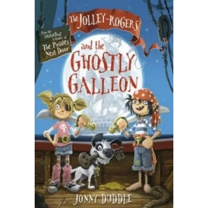 Jolley-Rogers and the Ghostly Galleon | Jonny Duddle (2014)