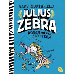 Julius Zebra - Ärger mit den Ägyptern | Gary Northfield, Friedrich Pflüger (ISBN: 9783570313954)