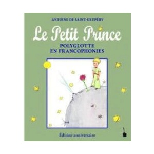 Le Petit Prince Polyglotte en Francophonies | Antoine de Saint Exupéry (ISBN: 9783986510459)