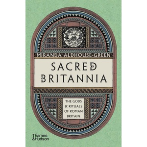 Sacred Britannia | Miranda Aldhouse-Green (ISBN: 9780500297261)
