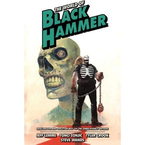 The World of Black Hammer Omnibus Volume 4 | Tonci Zonjic, Tyler Crook (ISBN: 9781506731582)