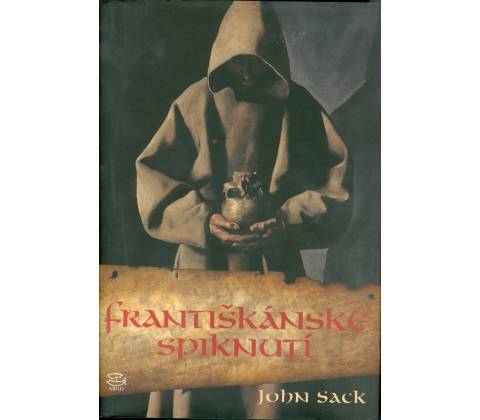 Františkánské spiknutí - John Sack