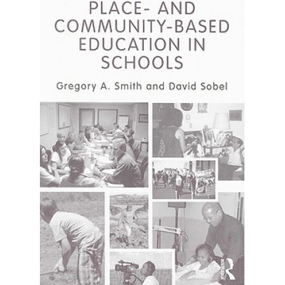 Place- and Community-Based Education in Schools | Gregory Alan Smith