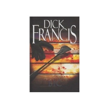 Bič - Dick Francis