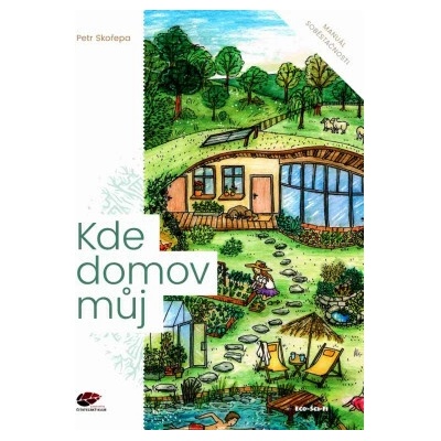 Kde domov můj - Skořepa Petr