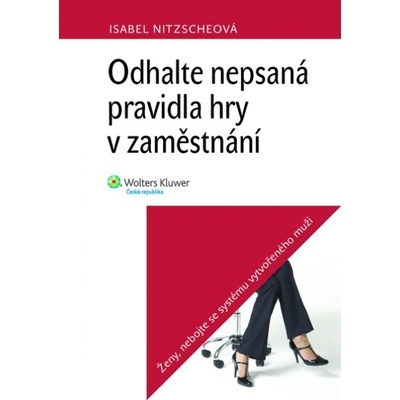Odhalte nepsaná pravidla hry v zaměstnání