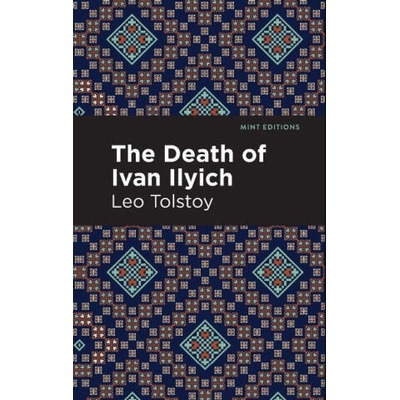 The Death of Ivan Ilyich | Leo Tolstoy