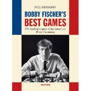 Bobby Fischer's Best Games | BENJAMIN JOEL (ISBN: 9789465470139)
