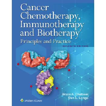 Cancer Chemotherapy, Immunotherapy, and Biotherapy | Bruce A. Chabner, Longo, Dan L. , MD
