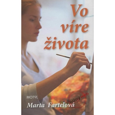 Vo víre života - Marta Fartelová