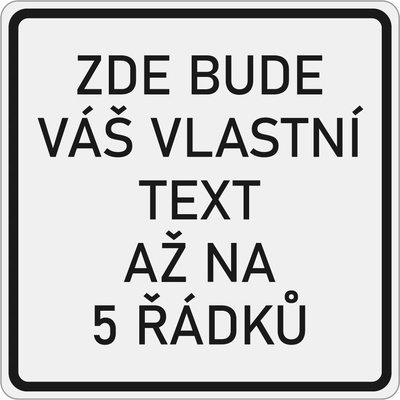Dopravní značka E13 Vlastní text (5 řádků)
