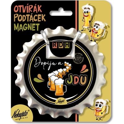 Nekupto Otvírák na pivo, podtácek Dopiju a jdu Rdh