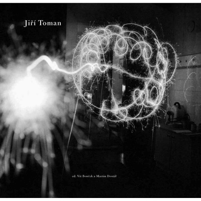 Jiří Toman - Fotografie. Photographs - Vít Bouček, Martin Dostál