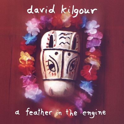 David Kilgour - A Feather In The Engine (Reissue) LP