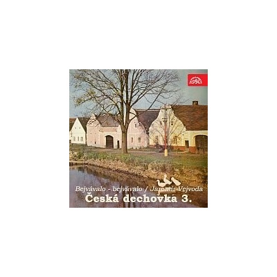 Různí interpreti – Česká dechovka 3./Jaromír Vejvoda Bejvávalo - bejvávalo MP3 – Hledejceny.cz