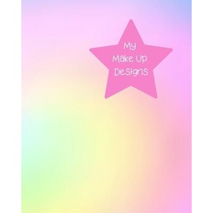 My Make Up Designs: Book of face chart templates for make up artist designers creations. Perfect for teens, students & professionals. Mult | Lilac House (ISBN: 9781704799483)