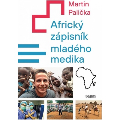 Africký zápisník mladého medika - Martin Palička
