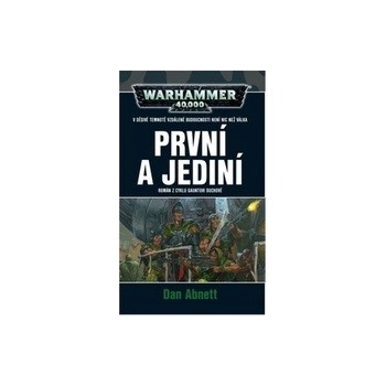 První a jediní - Dan Abnett