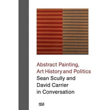 Sean Scully and David Carrier in Conversation