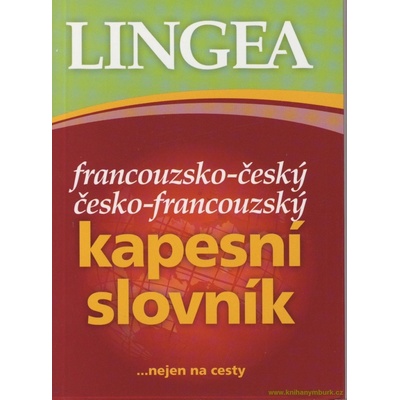 Francouzsko-český, česko-francouzský kapesní slovník ...neje...