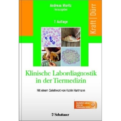 Klinische Labordiagnostik in der Tiermedizin - Kraft, Wilfried