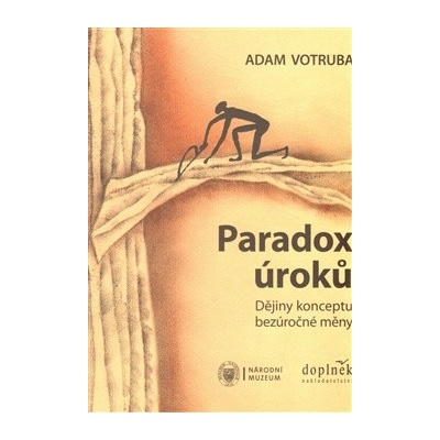 Paradox úroků - Adam Votruba