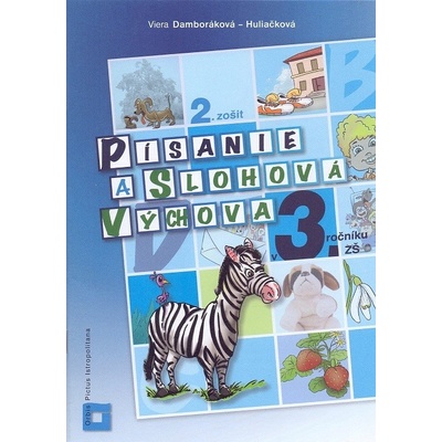 Písanie a slohová výchova 3. ročník ZŠ 2. zošit Viera Damboráková