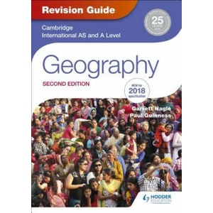 Cambridge International AS/A Level Geography Revision Guide 2nd edition | GARRETT NAGLE (ISBN: 9781510418387)