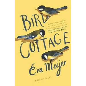 Bird Cottage | Eva Meijer (ISBN: 9781782273950)