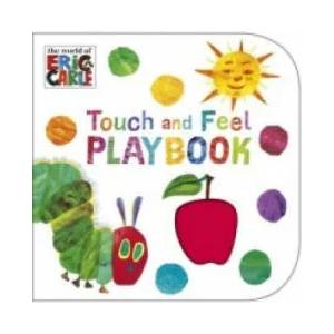Very Hungry Caterpillar: Touch and Feel Playbook | Eric Carle (2013)