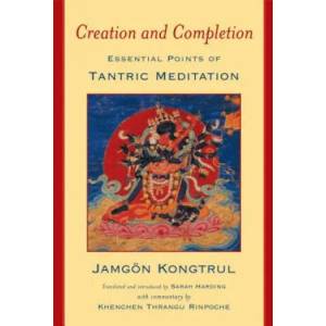 Creation and Completion | Jamgon Kongtrul (ISBN: 9780861713127)