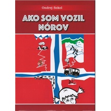 Ako som vozil Nórov - Sokol Ondrej