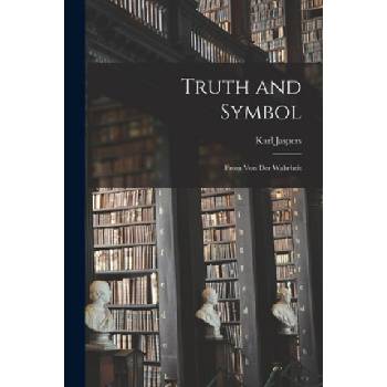 Truth and Symbol: From Von Der Wahrheit