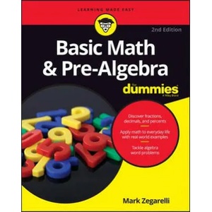 Basic Math & Pre-Algebra For Dummies | Mark Zegarelli (2016)