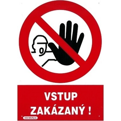 Tabuľka plastová - Vstup zakázaný! 210x297mm