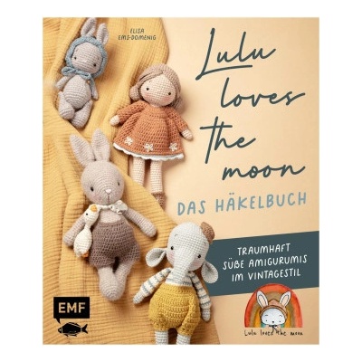 Lulu loves the moon - das Häkelbuch