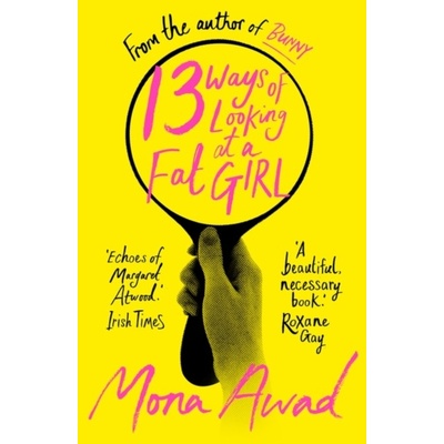 13 Ways of Looking at a Fat Girl - Mona Awad