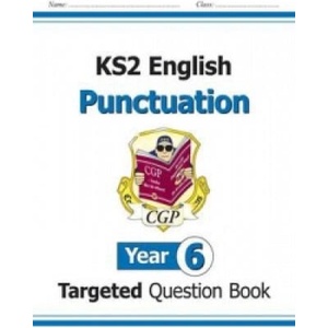 New KS2 English Year 6 Punctuation Targeted Question Book (with Answers) | CGP Books (ISBN: 9781782941262)