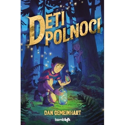 Deti noci - Dan Gemeinhart