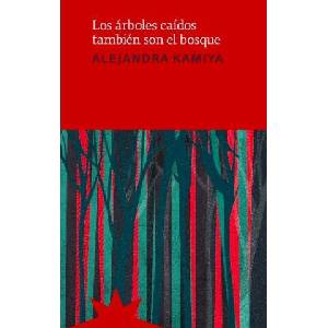 Los árboles caídos también son el bosque (ISBN: 9788412846225)