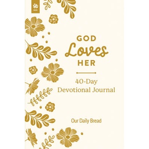 God Loves Her 40-Day Devotional Journal (ISBN: 9781640704510)