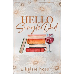 Hello Single Dad (ISBN: 9781956948394)