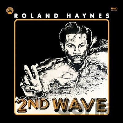 Roland Haynes Haynes Roland Second Wave Blue Liner Notes