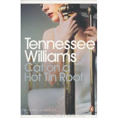 Cat on a Hot Tin Roof | Tennessee Williams